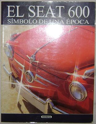 El SEAT 600. Símbolo de una época