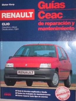 Guía CEAC de reparación y mantenimiento. Renault Clio a partir de 1991 